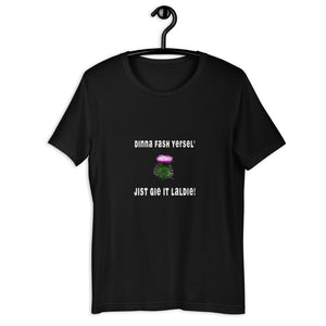"Dinna Fash Yersel'!"   T - Shirt - The T-Shirt Emporium